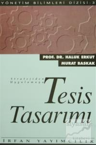 Tesis Tasarımı Stratejiden Uygulamaya