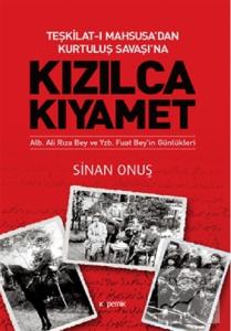 Teşkilat-ı Mahsusa'dan Kurtuluş Savaşı'na Kızılca Kıyamet