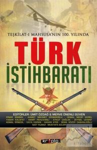 Teşkilat-ı Mahsusa'nın 100. Yılında Türk İstihbaratı