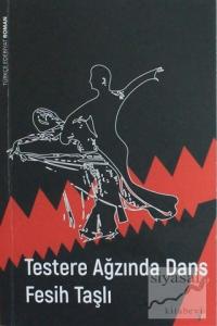 Testere Ağzında Dans