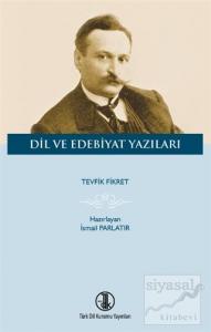 Tevfik Fikret Dil ve Edebiyat Yazıları