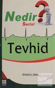 Tevhid - Nedir Serisi