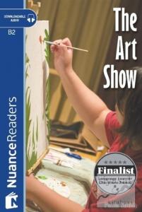 The Art Show + Audio (Nuance Readers Level 6)