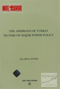 The Assyrians Of Turkey Victims Of Major Power Policy