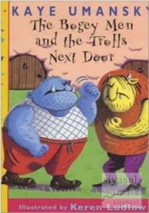 The Bogey Men and the Trolls Next Door