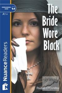 The Bride Wore Black +Audio (Nuance Readers Level-2) A1+
