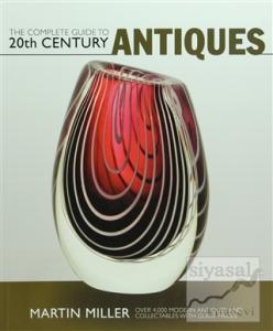 The Complete Guide to 20th Century Antiques