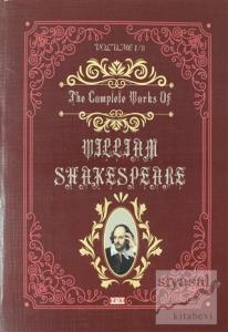 The Complete Works Of  William  Shakespeare 1.Cilt