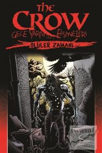 The Crow: Gece Yarısı Efsaneleri Cilt 1