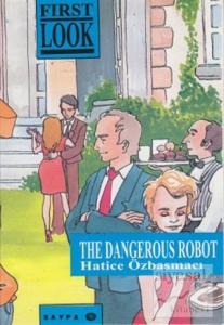 The Dangerous Robot