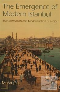The Emergence Of Modern Istanbul