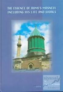 The Essence of Rumi's Masnevi (Büyük Boy) (Ciltli)
