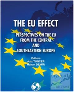 The Eu Effect: Perspectıves On The Eu From The Central And South-Eastern Europe