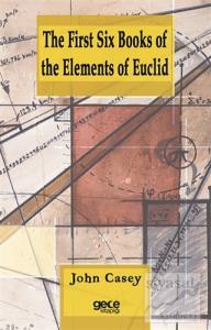 The First Six Books of the Elements of Euclid