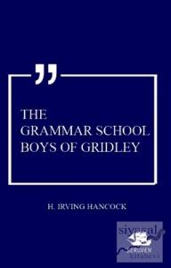 The Grammar School Boys Of Gridley