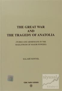 The Great War And The Tragedy of Anatolia