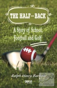 The Half-Back: A Story of School, Football and Golf