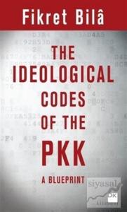 The Ideological Codes Of The PKK A Blueprint