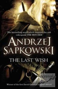 The Last Wish: Short Stories 1: Introducing the Witcher