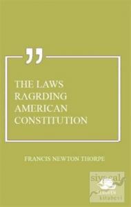 The Laws Ragrding American Constitution