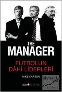 The Manager - Futbolun Dahi Liderleri (Ciltli)