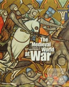 The Medieval World at War (Ciltli)