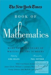 The New York Times Book of Mathematics: More Than 100 Years of Writing by the Numbers (Ciltli)