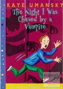 The Night I Was Chased by a Vampire