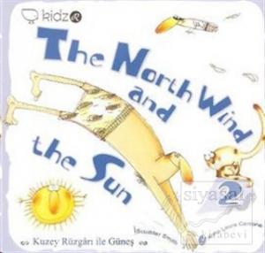 The North Wind and the Sun - Kuzey Rüzgarı ile Güneş
