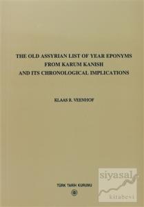 The Old Assyrian List Of Year Eponyms From Karum Kanish And Its Chronological Implications