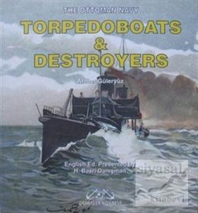The Ottoman Navy Torpedoboats and Destroyers