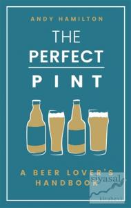 The Perfect Pint (Ciltli)