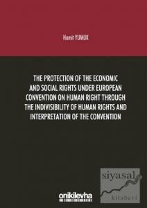 The Protection Of The Economic And Social Rights Under European Convention Human Right Through The Indivisibility Of Human Rights And Interpretation Of The Convention