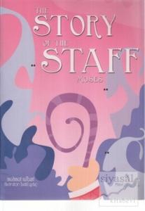 The Story of the Staff Moses