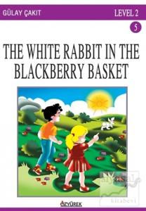 The White Rabbit In The Blackberry Basket