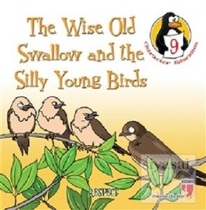 The Wise Old Swallow and the Silly Young Birds - Respect The Wise Old Swallow and the Silly Young Birds - Respect
