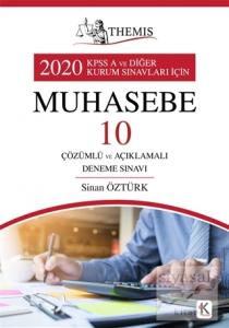 Themis 2020 KPSS A ve Diğer Kurum Sınavları İçin Muhasebe 10 Çözümlü ve Açıklamalı Deneme Sınavı