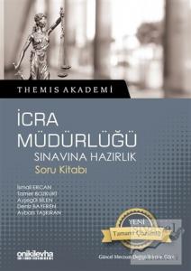 Themis Akademi - İcra Müdürlüğü Sınavına Hazırlık Soru Kitabı