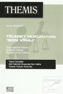 Themis - Ticaret Hukuku'nda 'Son Viraj'