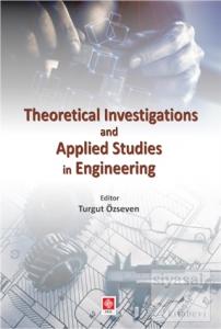 Theoretical Investigations and Applied Studies in Engineering