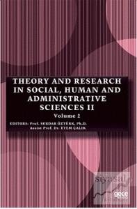Theory and Research in Social, Human and Administrative Sciences 2 Volume 2