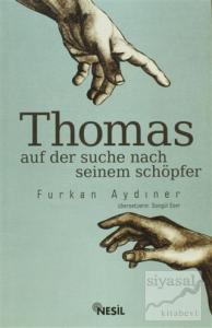 Thomas Auf Der Suche Seinem Schöpfer