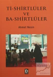 Ti-Shirtlüler ve Ba-Shirtlüler
