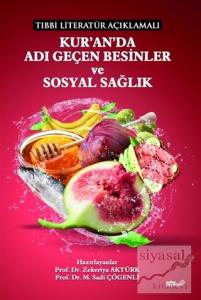Tıbbi Literatür Açıklamalı Kur'an'da Adı Geçen Besinler ve Sosyal Sağlık