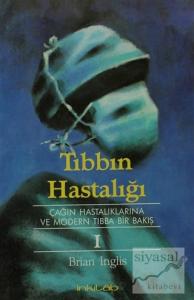 Tıbbın Hastalığı