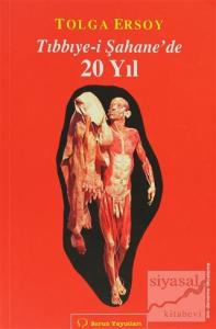 Tıbbiye-i Şahane'de 20 Yıl