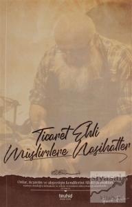 Ticaret Ehli Müslimlere Nasihatler