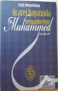 Ticaret Hayatında Peygamberimiz Hz. Muhammed (s.a.v)