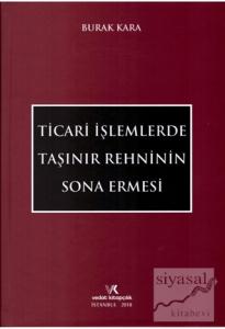 Ticari İşlemlerde Taşınır Rehninin Sona Ermesi (Ciltli)