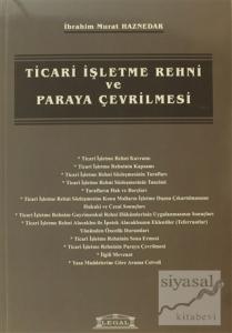 Ticari İşletme Rehni ve Paraya Çevrilmesi